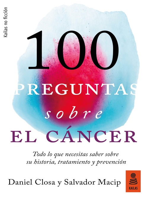Title details for 100 preguntas sobre el cáncer by Salvador Macip - Available
